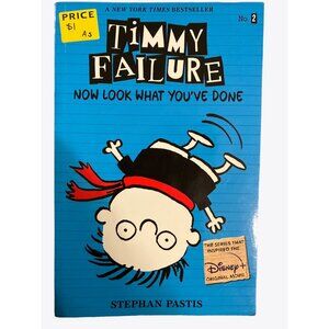 Stephan Pastis TIMMY FAILURE Now Look what you've Done Book 2 in Series